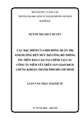 Luận văn các đặc điểm của hội đồng quản trị ảnh hưởng đến mức độ công bố thông tin trên báo cáo tài chính tại các công ty niêm yết trên sàn giao dịch chứng khoán thành phố hồ chí minh
