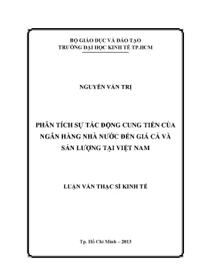 Luận văn phân tích sự tác động cung tiền của ngân hàng nhà nước đến giá cả và sản lượng tại việt nam