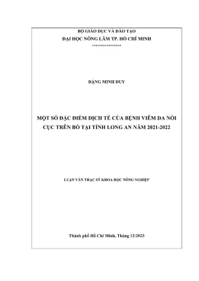 Luận văn thạc sĩ thú y một số đặc điểm dịch tễ của bệnh viêm da nổi cục trên bò tại tỉnh long an năm 2021 2022