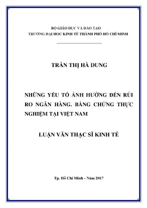 Luận văn những yếu tố ảnh hưởng đến rủi ro ngân hàng bằng chứng thực nghiệm tại việt nam