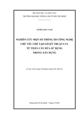 Luận văn thạc sĩ chế biến lâm sản nghiên cứu một số thông số công nghệ chủ yếu chế tạo gỗ kỹ thuật lvl từ thân cây dừa sử dụng trong xây dựng