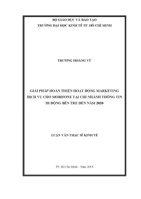 Luận văn giải pháp hoàn thiện hoạt động marketing dịch vụ cho mobifone tại chi nhánh thông tin di động bến tre đến năm 2020