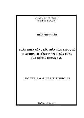 Luận văn thạc sĩ hoàn thiện công tác phân tích hiệu quả hoạt động ở công ty tnhh xây dựng cầu đường hoàng nam