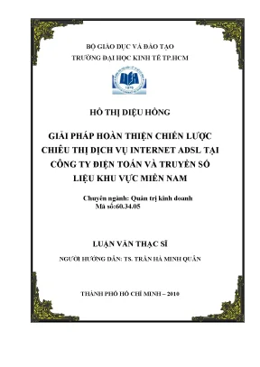 Luận văn giải pháp hoàn thiện chiến lược chiêu thị dịch vụ internet adsl tại công ty điện toán và truyền số liệu khu vực miền nam luận văn thạc sĩ