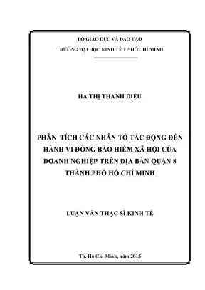 Luận văn phân tích các nhân tác động đến hành vi đóng bảo hiểm xã hội của doanh nghiệp trên địa bàn quận 8 thành phố hồ chí minh