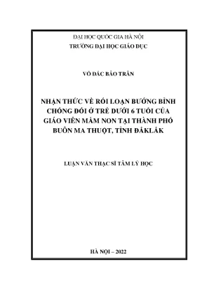Nhận thức về rối loạn bướng bỉnh chống đối ở trẻ dưới 6 tuổi của giáo viên mầm non trên địa bàn thành phố buôn ma thuột tỉnh đắk lắk