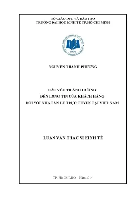 Luận văn các yếu tố ảnh hưởng đến lòng tin của khách hàng đối với nhà bán lẻ trực tuyến tại việt nam