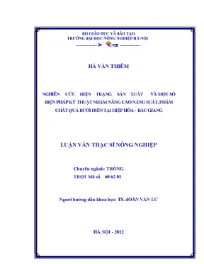 Nghiên cứu hiện trạng sản xuất và một số biện pháp kỹ thuật nhằm nâng cao năng suất phẩm chất quả bưởi diễn tại hiệp hoà bắc giang