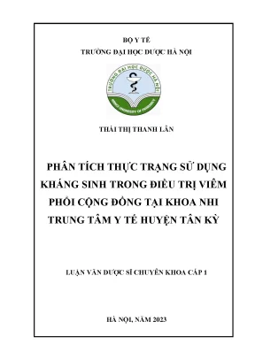Thái thị thanh lân phân tích thực trạng sử dụng kháng sinh trong điều trị viêm phổi cộng đồng tại khoa nhi trung tâm y tế huyện tân kỳ luận văn dược sĩ chuyên khoa cấp 1