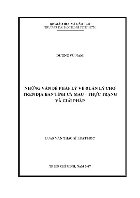 Luận văn những vấn đề pháp lý về quản lý chợ trên địa bàn tỉnh cà mau thực trạng và giải pháp