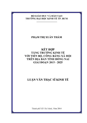Luận văn kết hợp tăng trưởng kinh tế với tiến bộ công bằng xã hội trên địa bàn tỉnh đồng nai giai đoạn 2015 2025