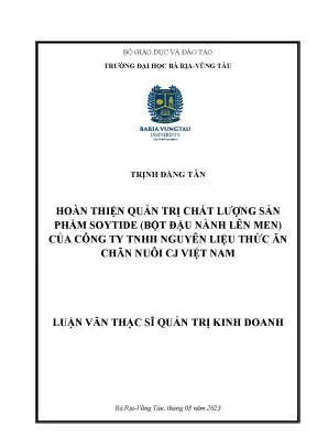Luận văn hoàn thiện quản trị chất lượng sản phẩm soytide bột đậu nành lên men của công ty tnhh nguyên liệu thức ăn chăn nuôi cj việt nam