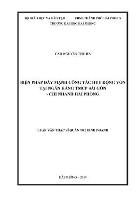 Luận văn thạc sĩ quản trị kinh doanh biện pháp đẩy mạnh công tác huy động vốn tại ngân hàng tmcp sài gòn chi nhánh hải phòng
