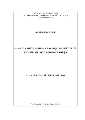 Luận văn thạc sĩ quản lý đất đai đánh giá thích nghi đất đai phục vụ phát triển cây thanh long tỉnh bình thuận