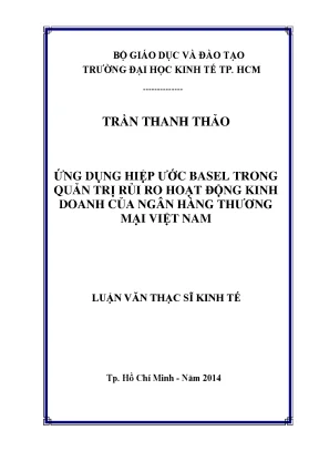 Luận văn ứng dụng hiệp ước basel trong quản trị rủi ro hoạt động kinh doanh của các ngân hàng thương mại việt nam