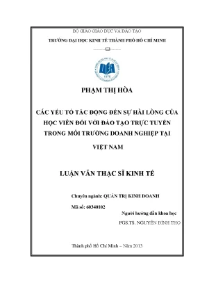 Luận văn các yếu tố tác động đến sự hài lòng của học viên đối với đào tạo trực tuyến trong môi trường doanh nghiệp tại việt nam