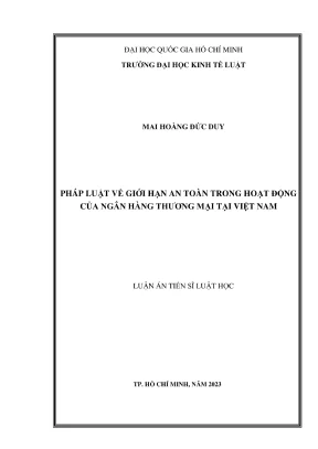 Luận án tiến sĩ luật học pháp luật về giới hạn an toàn trong hoạt động của ngân hàng thương mại tại việt nam