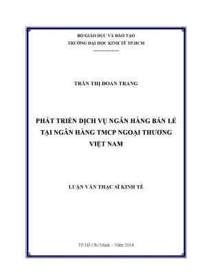 Luận văn phát triển dịch vụ ngân hàng bán lẻ tại ngân hàng thương mại cổ phần ngoại thương việt nam