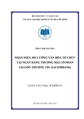 Luận văn nhận diện đo lường văn hóa tổ chức tại ngân hàng tmcp sài gòn thương tín