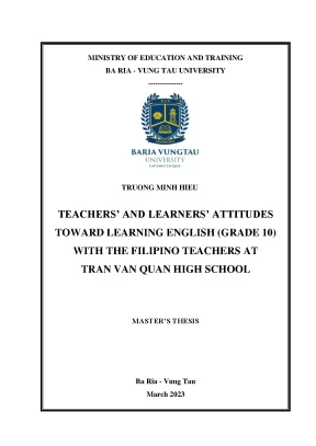Teachers and learners attitudes toward learning english grade 10 with the filipino teachers at tran van quan high school master of tesol