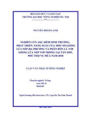 Nghiên cứu đặc điểm sinh trưởng phát triển năng suất của một số giống lúa nếp địa phương và phân bón lá với giống lúa nếp vơi trồng tại tân sơn phú thọ vụ mùa năm 2010