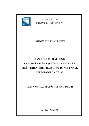 Luận văn thạc sĩ đánh giá sự hài lòng của nhân viên tại công ty cổ phần phát triển thể thao điện tử việt nam