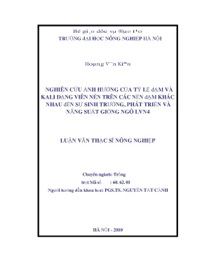 Nghiên cứu ảnh hưởng của tỷ lệ đạm và kali dạng viên nén trên các nền đạm khác nhau đến sự sinh trưởng phát triển và năng suất giống ngô lvn4