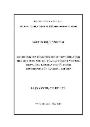 Luận văn ảnh hưởng của dòng tiền đến sự thay đổi lượng tiền mặt được nắm giữ của các công ty việt nam trong điều kiện hạn chế tài chính thu nhập bất ổn và chi phí đại diện