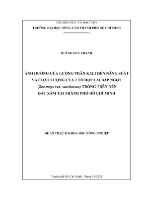Luận văn thạc sĩ khoa học cây trồng ảnh hưởng của lượng phân kali đến năng suất và chất lượng của 2 tổ hợp lai bắp ngọt zea mays var saccharata trồng trên nền đất xám tại thành phố hồ chí minh