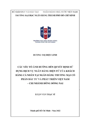 138 các yếu tố ảnh hưởng đến quyết định sử dụng dịch vụ nh điện tử của khách hàng cá nhân tại nhtm cp đầu tư và phát triển vn chi nhánh đông đồng nai 2023