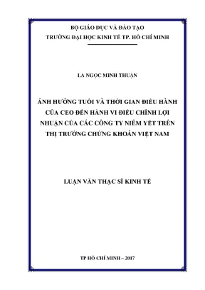 Luận văn ảnh hưởng tuổi và thời gian điều hành của ceo đến hành vi điều chỉnh lợi nhuận của các công ty niêm yết trên thị trường chứng khoán việt nam
