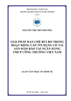 Luận văn gỉải pháp hạn chế rủi ro trong hoạt động cấp tín dụng có tài sản đảm bảo tại các ngân hàng thương mại cổ phần công thương việt nam