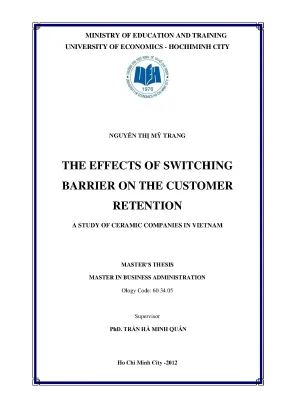 Luận văn the effects of switching barrier on the customer retention a study of ceramic companies in vietnam