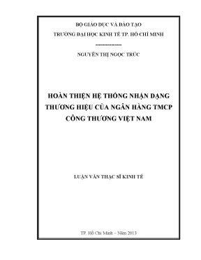 Luận văn hoàn thiện hệ thống nhận dạng thương hiệu của ngân hàng tmcp công thương việt nam luận văn thạc sĩ