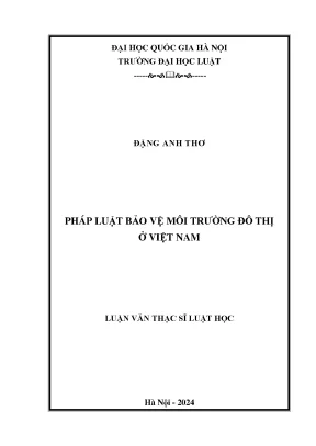 Luận văn thạc sĩ pháp luật bảo vệ môi trường đô thị ở việt nam