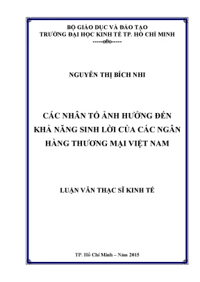 Luận văn các nhân tố ảnh hưởng đến khả năng sinh lợi của các ngân hàng thương mại cổ phần việt nam