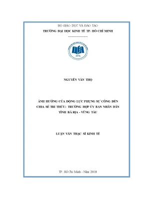 Luận văn ảnh hưởng của động lực phụng sự công đến chia sẻ tri thức trường hợp ủy ban nhân dân tỉnh bà rịa vũng tàu