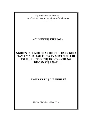 Luận văn nghiên cứu mối quan hệ phi tuyến gữa tâm lý nhà đầu tư và tỷ suất sinh lợi trên thị trường chứng khoán việt nam