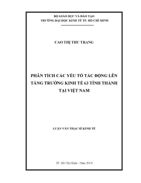 Luận văn phân tích các yếu tố tác động lên tăng trưởng kinh tế 63 tỉnh thành tại việt nam