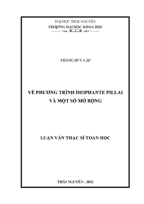 Về phương trình diophante pillai và một số mở rộng