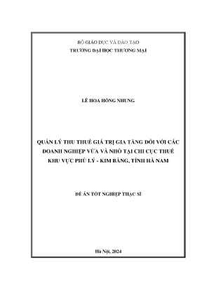 Luận văn quản lý thu thuế giá trị gia tăng đối với các doanh nghiệp vừa và nhỏ tại chi cục thuế khu vực phủ lý kim bảng tỉnh hà nam