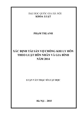 Xác định tài sản vợ chồng khi ly hôn theo luật hôn nhân và gia đình năm 2014