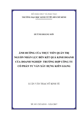 Luận văn ảnh hưởng của thực tiễn quản trị nguồn nhân lực đến kết quả kinh doanh của doanh nghiệp trường hợp công ty cổ phần tư vấn xây dựng kiên giang