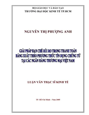 Luận văn giải pháp hạn chế rủi ro trong thanh toán hàng xuất theo phương thức tín dụng chứng từ tại các ngân hàng thương mại việt nam