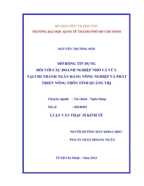 Luận văn mở rộng tín dụng đối với các doanh nghiệp nhỏ và vừa tại chi nhánh ngân hàng nông nghiệp và phát triển nông thôn tỉnh quảng trị