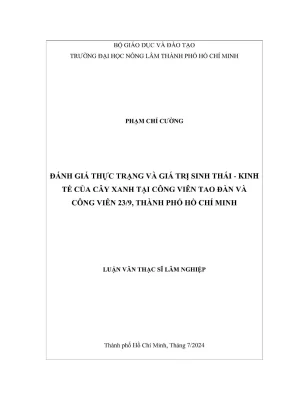 Luận văn thạc sĩ lâm học đánh giá thực trạng và giá trị sinh thái kinh tế của cây xanh tại công viên tao đàn và công viên 23