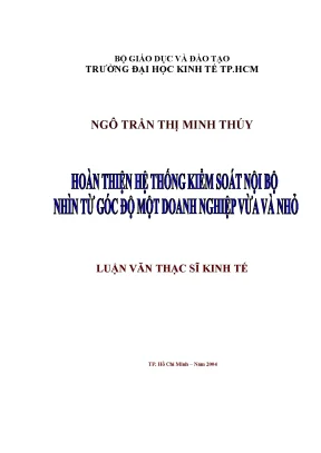 Luận văn hoàn thiện hệ thống kiểm soát nội bộ nhìn từ góc độ một doanh nghiệp vừa và nhỏ