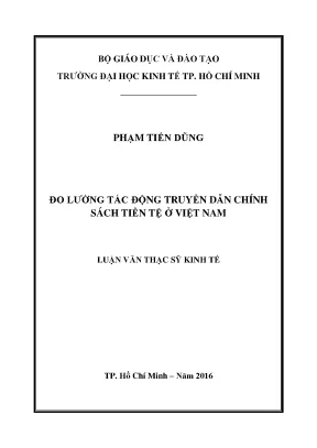 Luận văn đo lường tác động truyền dẫn chính sách tiền tệ ở việt nam