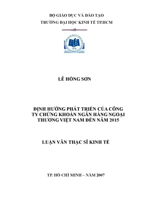 Luận văn định hướng phát triển của công ty chứng khoán ngân hàng ngoại thương việt nam đến năm 2015