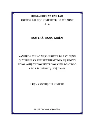 Luận văn vận dụng chuẩn mực quốc tế để xây dựng quy trình và thủ tục kiểm toán hệ thống công nghệ thông tin trong kiểm toán báo cáo tài chính tại việt nam
